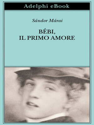 cover image of Bébi, il primo amore